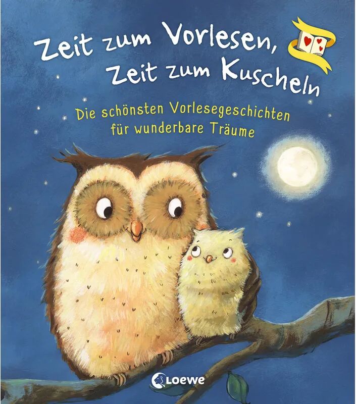 Loewe Zeit zum Vorlesen, Zeit zum Kuscheln - Die schönsten Vorlesegeschichten für...