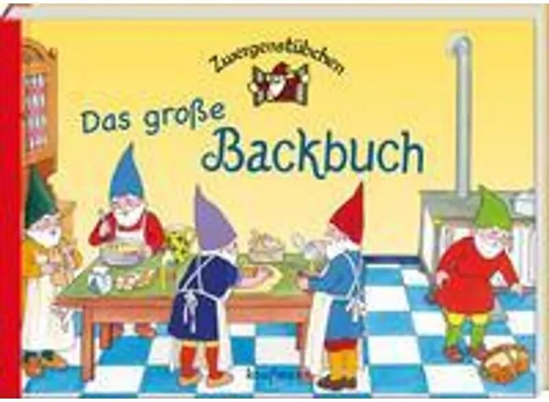 Kaufmann Zwergenstübchen: Zwergenstübchen Das große Backbuch