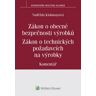 Wolters Kluwer Zákon o obecné bezpečnosti výrobků Zákon o technických požadavcích na výrobky