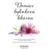 BYLINKY REVUE Domácí bylinková lékárna