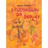 Kopp S flétničkou do školky