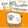 Pierot Pre deti vo veku 6-12 mesiacov