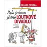 PIKOLA Bylo jednou jedno loutkové divadlo