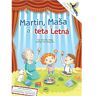 Altenburg Press Martin, Maša a teta Letná