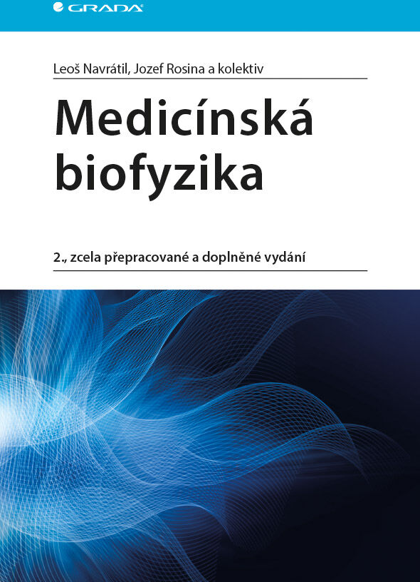 Grada Medicínská biofyzika, Navrátil Leoš