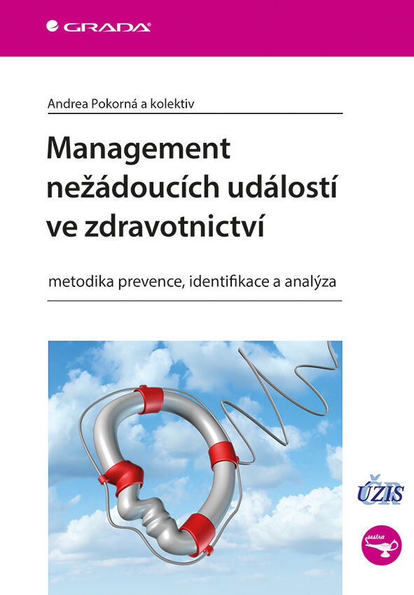 Grada Management nežádoucích událostí ve zdravotnictví, Pokorná Andrea