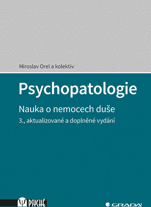 Grada Psychopatologie, Orel Miroslav