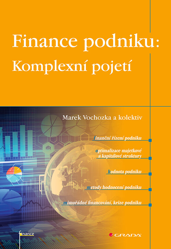 Grada Finance podniku: Komplexní pojetí, Vochozka Marek
