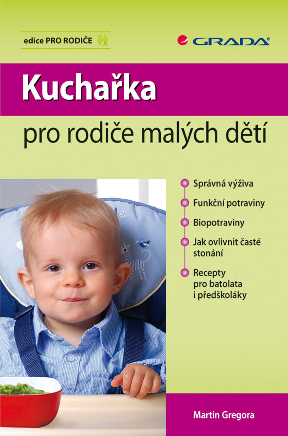 Grada Kuchařka pro rodiče malých dětí, Gregora Martin