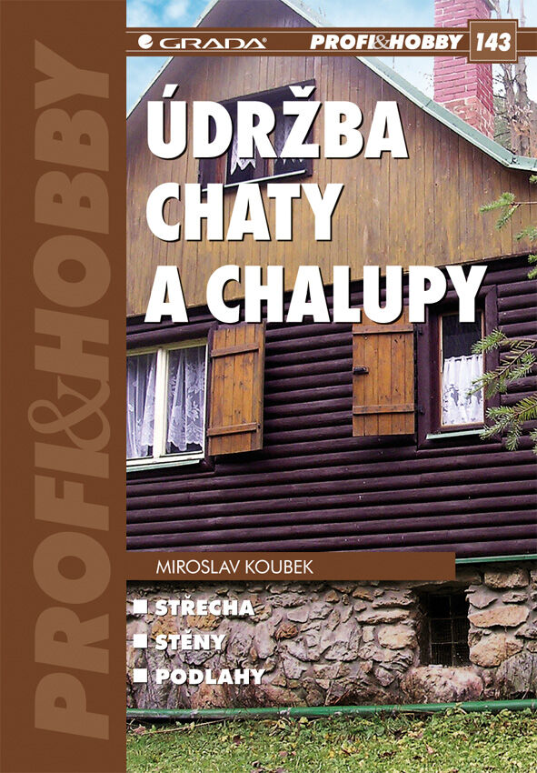 Grada Údržba chaty a chalupy, Koubek Miroslav