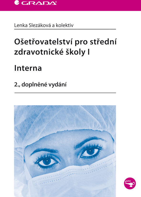 Grada Ošetřovatelství pro střední zdravotnické školy I - Interna, Slezáková Lenka