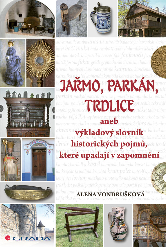 Grada Jařmo, parkán, trdlice, Vondrušková Alena