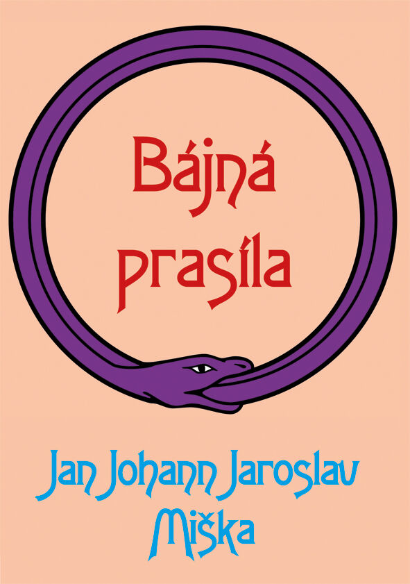 Alferia Bájná prasíla, Miška Johann Jaroslav Jan