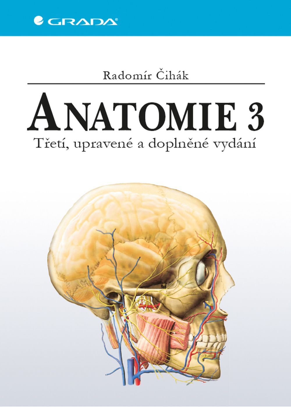 Grada Anatomie 3, Čihák Radomír