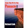 Richard Link - From The Pit To The Pinnacle