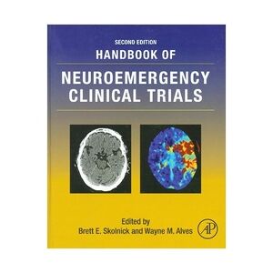 Academic Press Handbook Of Neuroemergency Clinical Trials - Brett Skolnick  Gebunden