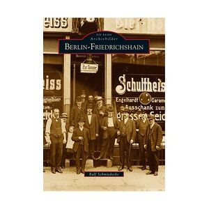 Sutton Verlag Berlin-Friedrichshain - Ralf Schmiedecke  Kartoniert (TB)