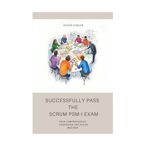 epubli Successfully Pass  The  Scrum Psm-I Exam - Jochen Ziegler  Kartoniert (TB)
