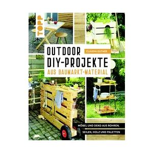 Weitere Bastelbuch Outdoor-DIY-Projekte aus Baumarktmaterial