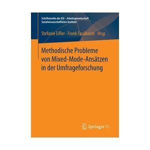 Springer Methodische Probleme Von Mixed-Mode-Ansätzen In Der Umfrageforschung  Kartoniert (TB)