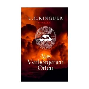 tredition Aus Verborgenen Orten - U.C. Ringuer  Kartoniert (TB)