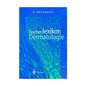 Springer Taschenlexikon Dermatologie - Marc Heckmann  Kartoniert (TB)