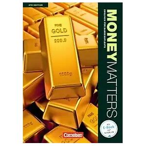 Cornelsen Verlag Money Matters - Englisch für Bankkaufleute - Fourth Edition - B1-Mitte B2