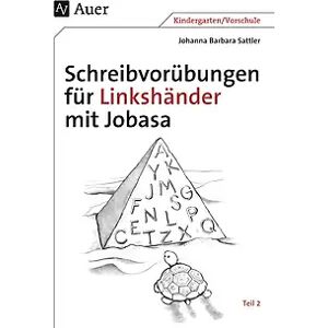 Auer Verlag in der AAP Lehrerwelt GmbH Schreibvorübungen für Linkshänder mit Jobasa. Teil 2 mit den Buchstaben® Q, T, P, N, E, L, M, G, S, C, F, K, Z, A, X, J, Y (1. Klasse/Vorschule)