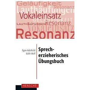 Henschel Verlag in E. A. Seemann Henschel GmbH & Co. KG Sprecherzieherisches Übungsbuch