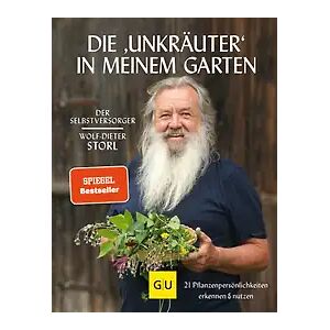 GRÄFE UND UNZER Verlag GmbH Die Unkräuter in meinem Garten