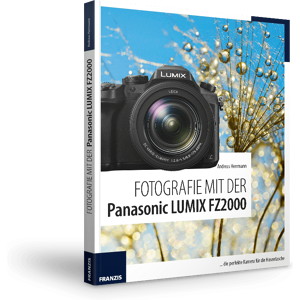 FRANZIS Fotografie mit der Panasonic LUMIX FZ2000 e-Book (PDF)