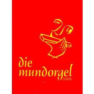 Mundorgel-Verlag Die Mundorgel Textausgabe - Liederbuch für Gesang