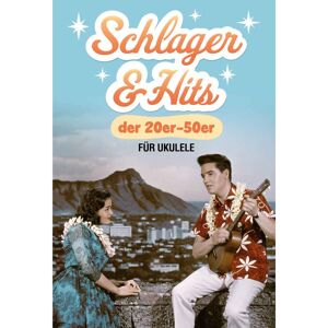 Bosworth Music Schlager & Hits der 20er-50er Jahre für Ukulele - Songbook