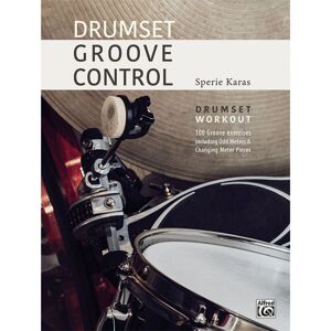 Alfred Music Drumset Groove Control - Schulwerk für Schlagzeug