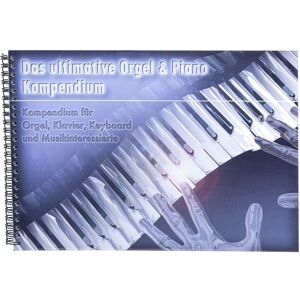 MUSIC STORE Das Ultimative Orgel & Piano Kompendium - Musiktheorie Fachbuch