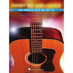 Hal Leonard First 50 Melodies You Should Play on Guitar - Songbook