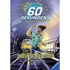 Reifenberg, Frank Maria - GEBRAUCHT 60 Sekunden entscheiden über dein Leben 3: Im Tunnel des Todes - Preis vom 15.05.2024 04:53:38 h