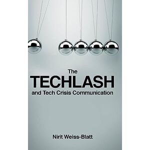 Nirit Weiss-Blatt - The Techlash and Tech Crisis Communication