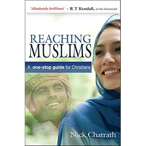 Nick Chatrath - GEBRAUCHT Reaching Muslims: A One-Stop Guide for Christians - Preis vom 21.05.2024 04:55:50 h
