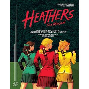 Laurence O'Keefe - Heathers the Musical Vocal Selections