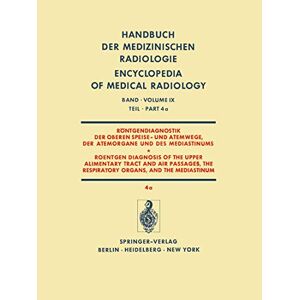 L. Diethelm - Geschwülste der Bronchien, Lungen und Pleura (a) (Handbuch der medizinischen Radiologie Encyclopedia of Medical Radiology / Röntgendiagnostik der . . . and the Mediastinum.) (German Edition)