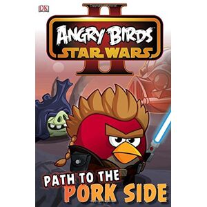 DK - GEBRAUCHT Angry Birds Star Wars Reader Path To The Pork Side (DK Reader Level 2) - Preis vom 01.06.2024 05:04:23 h