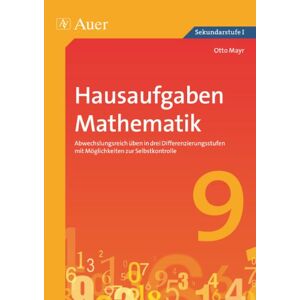 Otto Mayr - GEBRAUCHT Hausaufgaben Mathematik Klasse 9: Abwechslungsreich üben in drei Differenzierungs stufen mit Möglichkeiten zur Selbstkontrolle - Preis vom 19.05.2024 04:53:53 h