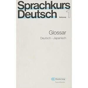 Yumi Albrecht - GEBRAUCHT Sprachkurs Deutsch - Neufassung. Unterrichtswerk für Erwachsene: Sprachkurs Deutsch Teil 1: Glossar Deutsch - Japanisch - Preis vom 17.05.2024 04:53:12 h