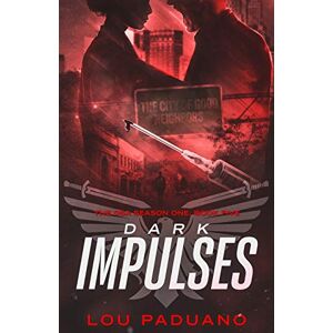 Lou Paduano - Dark Impulses: DSA Season One, Book Five: The DSA Season One, Book Five