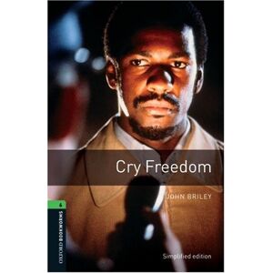 John Briley - GEBRAUCHT Cry Freedom: 10. Schuljahr, Stufe 3. Neubearbeitung: 2500 Headwords (Oxford Bookworms Library: Stage 6) - Preis vom 17.05.2024 04:53:12 h