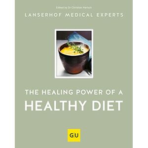 Lanserhof Medical Experts - GEBRAUCHT The healing power of a healthy diet (GU Autoren-Kochbücher) - Preis vom 01.06.2024 05:04:23 h