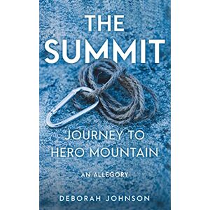 Deborah Johnson - The Summit: Journey to Hero Mountain