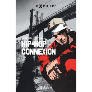 Karim Madani - GEBRAUCHT Hip-Hop Connexion - Preis vom h