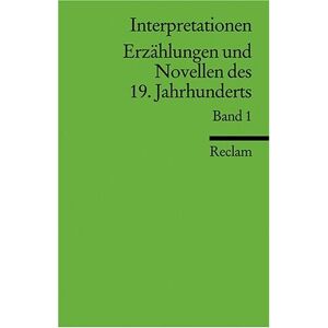 GEBRAUCHT Interpretationen: Erzählungen und Novellen des 19. Jahrhunderts: 10 Beiträge: BD 1 - Preis vom 01.06.2024 05:04:23 h